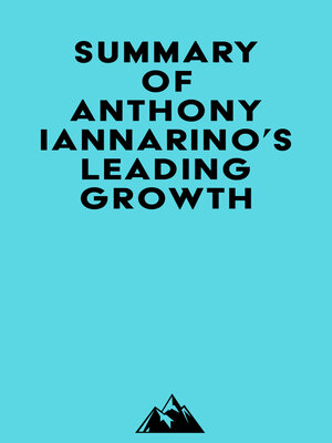 cover image of Summary of Anthony Iannarino's Leading Growth